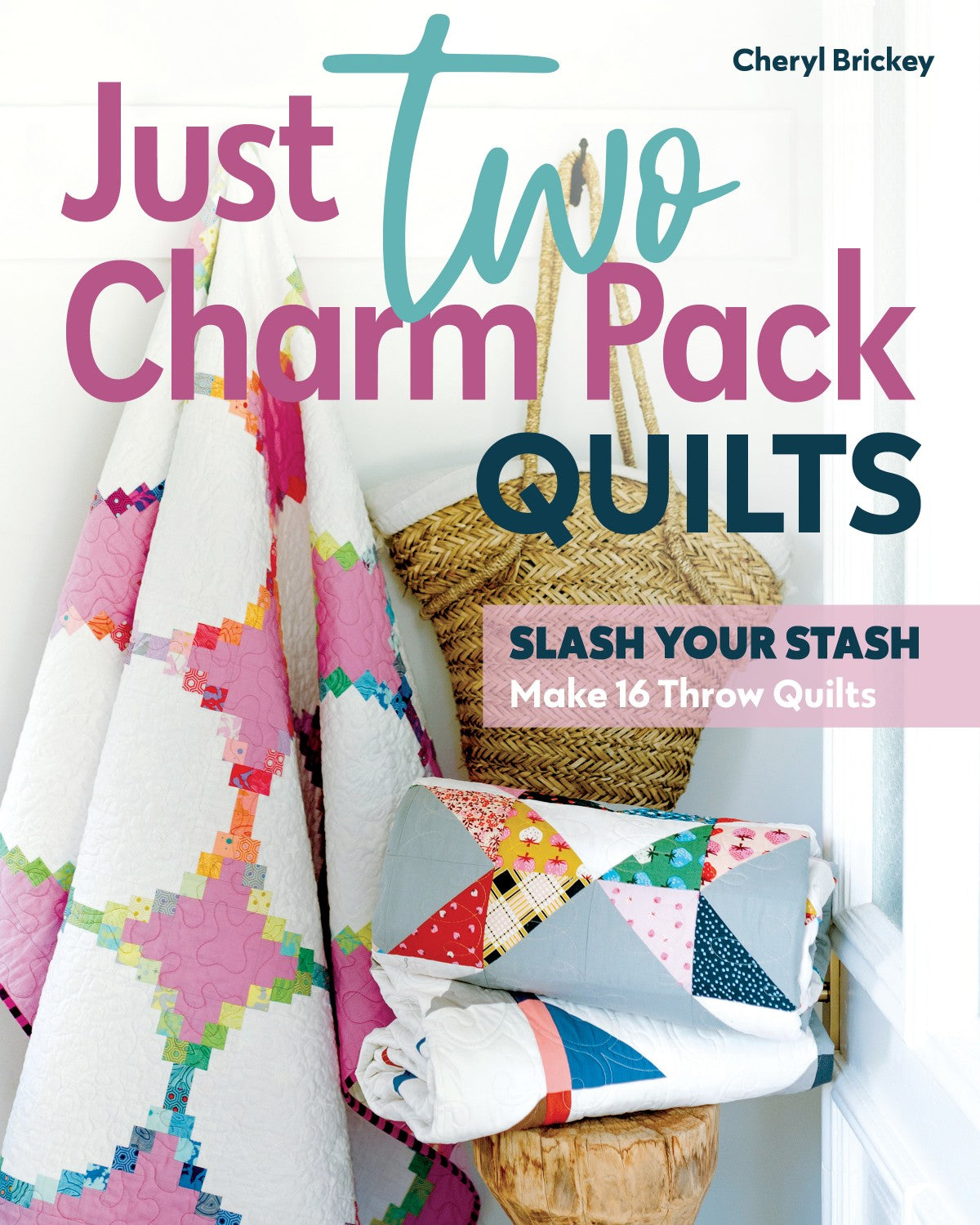 Just Two Charm Pack Quilts, Book