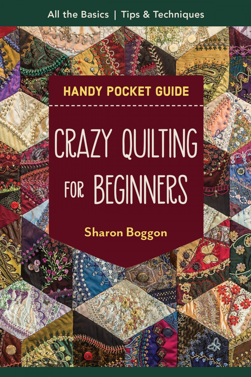 Crazy Quilting for Beginners Pocket Book