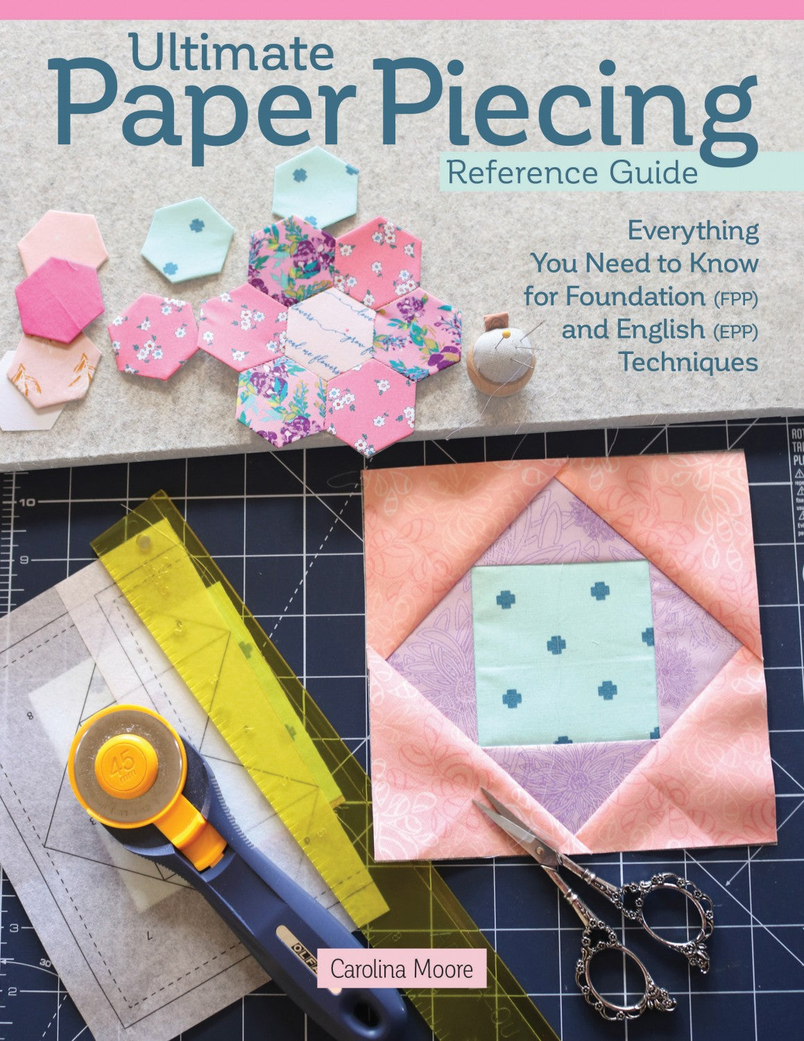 Ultimate Paper Piecing Reference Guide, Book