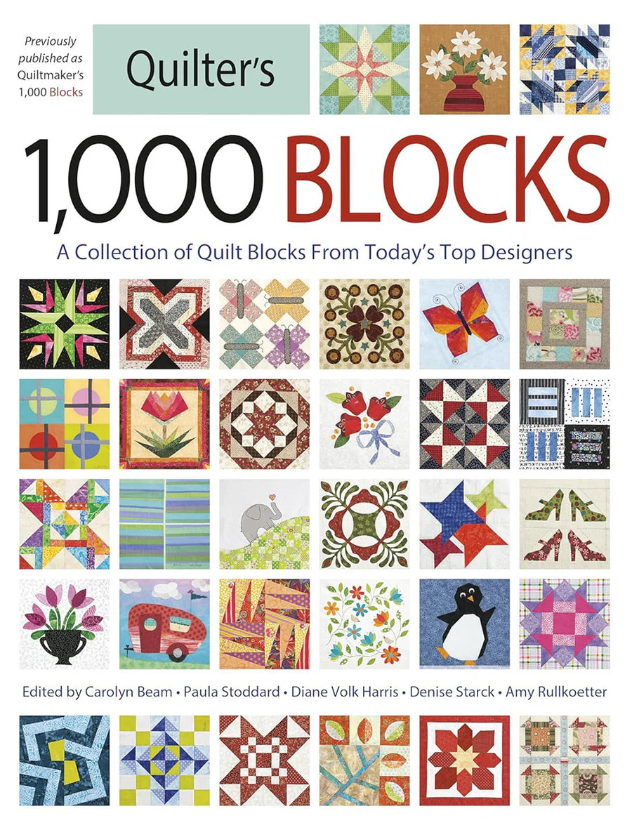 Quilters 1,000 Blocks: A Collection of Quilt Blocks From Today's Top Designers