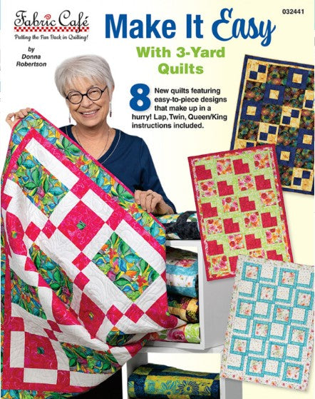 Make It Easy With 3-Yard Quilts Book