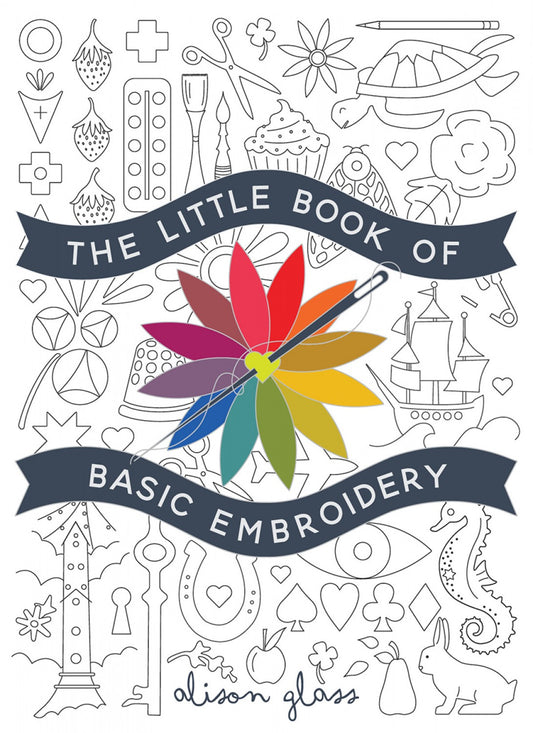 The Little Book of Basic Embroidery